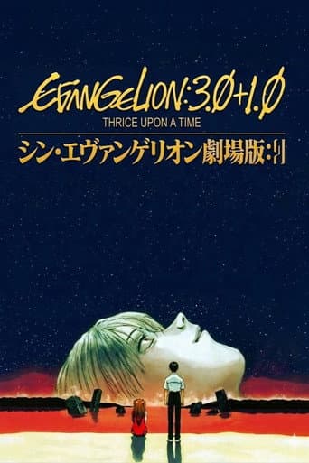 Evangelion: 3.0+1.0 Thrice Upon a Time