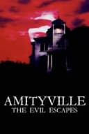 Amityville: The Evil Escapes